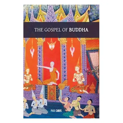 "The Gospel of Buddha: with original footnotes and glossary of Buddhist names and terms" - "" ("