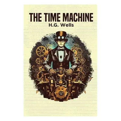 "The Time Machine" - "" ("Wells H. G.")