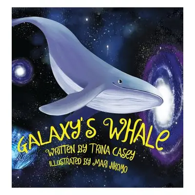 "Galaxy's Whale" - "" ("Casey Trina")