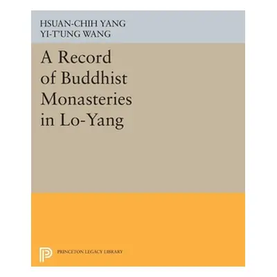 "A Record of Buddhist Monasteries in Lo-Yang" - "" ("Yang Hsan-Chih")