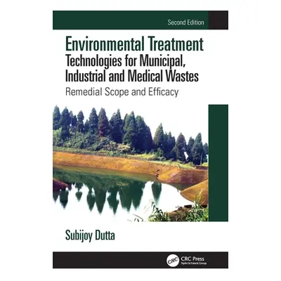 "Environmental Treatment Technologies for Municipal, Industrial and Medical Wastes: Remedial Sco