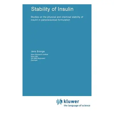 "Stability of Insulin" - "" ("Brange Jens")