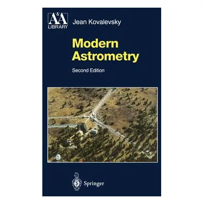 "Modern Astrometry" - "" ("Kovalevsky Jean")