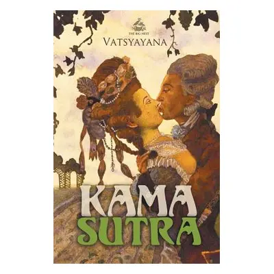 "Kama Sutra" - "" ("Vatsyayana Mallanaga")