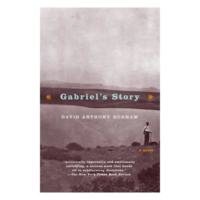 "Gabriel's Story" - "" ("Durham David Anthony")