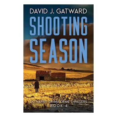 "Shooting Season" - "" ("Gatward David J.")