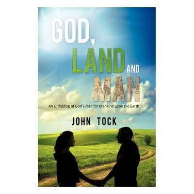 "God, Land and Man" - "" ("Tock John")