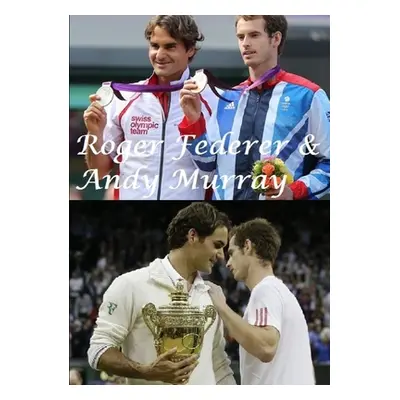 "Roger Federer & Andy Murray" - "" ("Lime Harry")