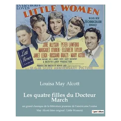 "Les quatre filles du Docteur March: un grand classique de la littrature jeunesse de l'amricaine