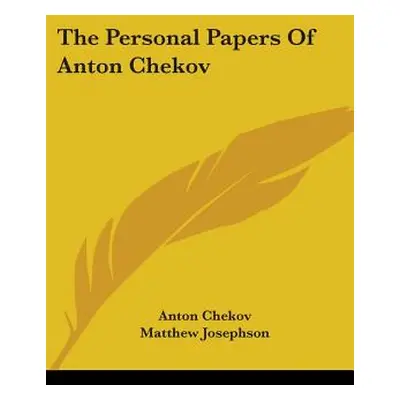 "The Personal Papers Of Anton Chekov" - "" ("Chekov Anton")