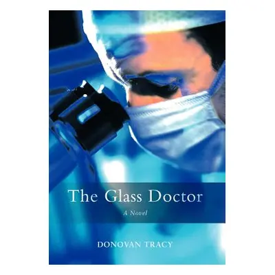 "The Glass Doctor" - "" ("Tracy Donovan")