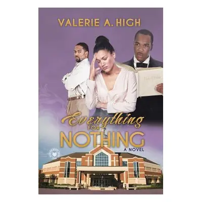 "Everything for Nothing" - "" ("High Valerie A.")