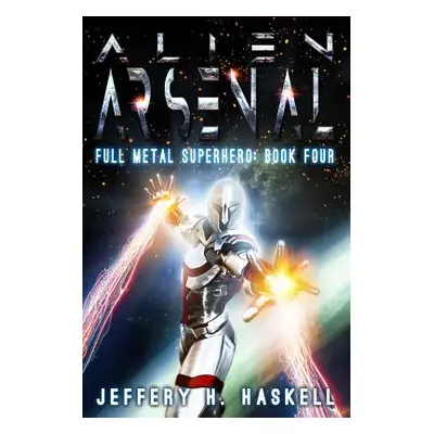 "Alien Arsenal" - "" ("Vividcovers")