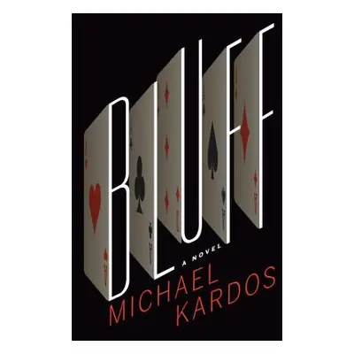 "Bluff" - "" ("Kardos Michael")