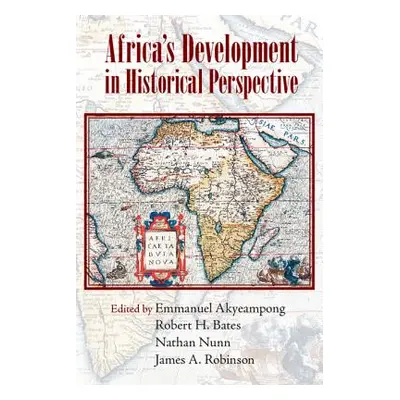 "Africa's Development in Historical Perspective" - "" ("Akyeampong Emmanuel")