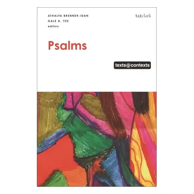 "Psalms: My Psalm My Context" - "" ("Brenner-Idan Athalya")