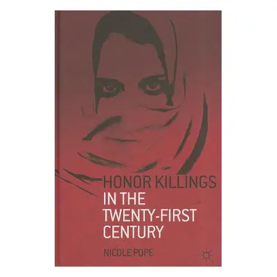 "Honor Killings in the Twenty-First Century" - "" ("Pope N.")