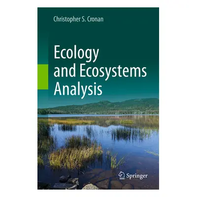 "Ecology and Ecosystems Analysis" - "" ("Cronan Christopher S.")