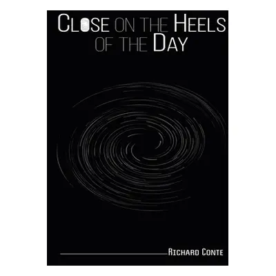 "Close on the Heels of the Day" - "" ("Conte Richard")