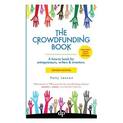 "The Crowdfunding Book: A how-to book for entrepreneurs, writers & inventors." - "" ("Lennon Pat