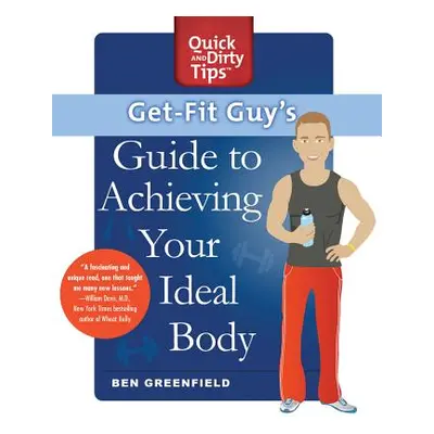 "Get-Fit Guy's Guide" - "" ("Greenfield Ben")