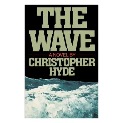 "The Wave" - "" ("Hyde Christopher")