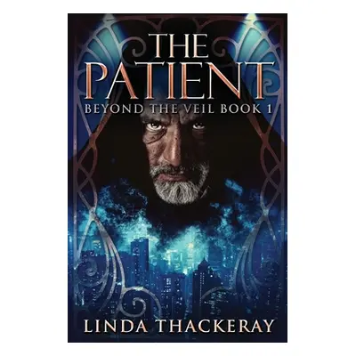 "The Patient: Large Print Edition" - "" ("Thackeray Linda")