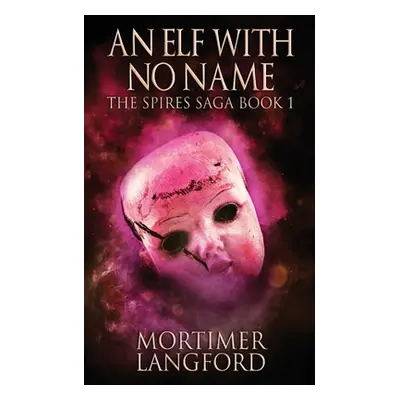 "An Elf With No Name" - "" ("Langford Mortimer")