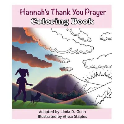 "Hannah's Thank You Prayer Coloring Book" - "" ("Gunn Linda")