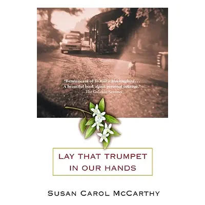 "Lay That Trumpet in Our Hands" - "" ("McCarthy Susan Carol")