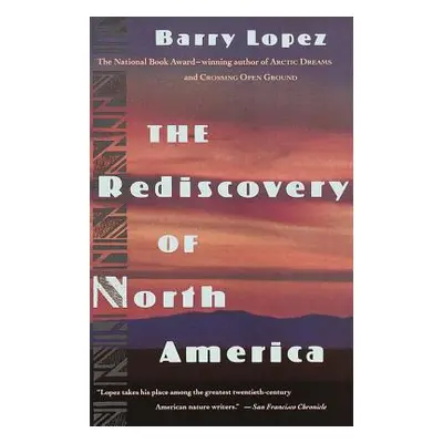 "The Rediscovery of North America" - "" ("Lopez Barry")