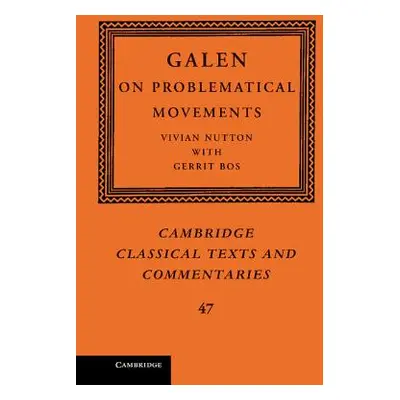 "Galen: On Problematical Movements" - "" ("Galen")