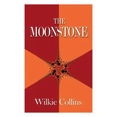 "The Moonstone" - "" ("Collins Wilkie")