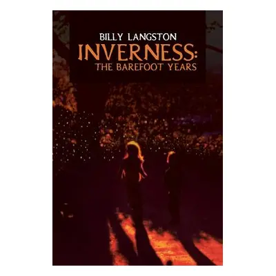 "Inverness: The Barefoot Years" - "" ("Langston Billy")