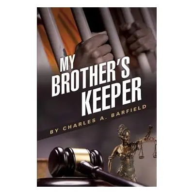 "My Brother's Keeper" - "" ("Barfield Charles a.")