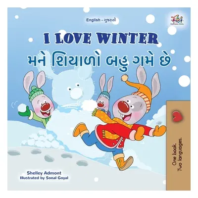 "I Love Winter (English Gujarati Bilingual Children's Book)" - "" ("Admont Shelley")