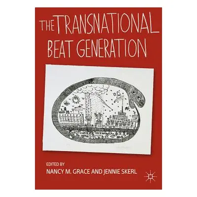 "The Transnational Beat Generation" - "" ("Grace N.")