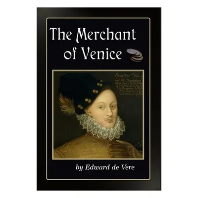 "The Merchant of Venice" - "" ("de Vere Edward")