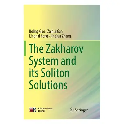 "The Zakharov System and Its Soliton Solutions" - "" ("Guo Boling")