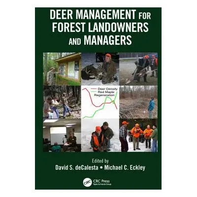 "Deer Management for Forest Landowners and Managers" - "" ("Decalesta David S.")