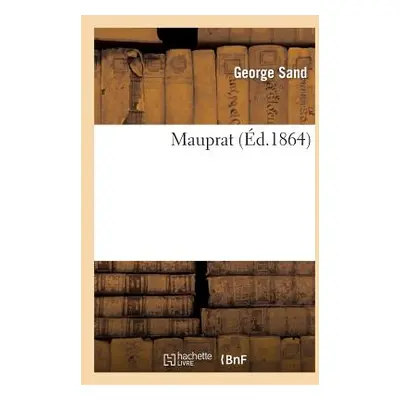 "Mauprat" - "" ("Sand George")