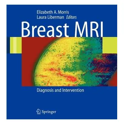 "Breast MRI: Diagnosis and Intervention" - "" ("Liberman Laura")