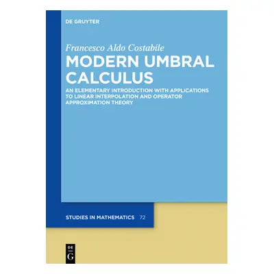 "Modern Umbral Calculus: An Elementary Introduction with Applications to Linear Interpolation an