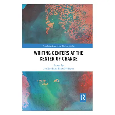 "Writing Centers at the Center of Change" - "" ("Essid Joe")