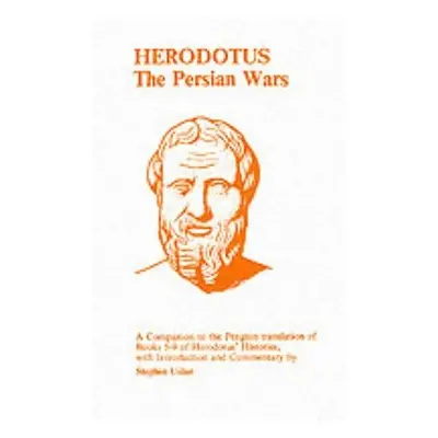 "Herodotus: Persian Wars: A Companion to the Penguin Translation of Histories V-IX" - "" ("Usher