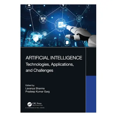 "Artificial Intelligence: Technologies, Applications, and Challenges" - "" ("Sharma Lavanya")