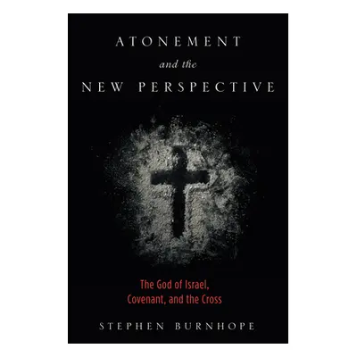 "Atonement and the New Perspective" - "" ("Burnhope Stephen")