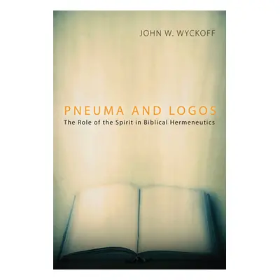 "Pneuma and Logos" - "" ("Wyckoff John W.")