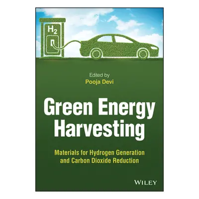 "Green Energy Harvesting: Materials for Hydrogen Generation and Carbon Dioxide Reduction" - "" (