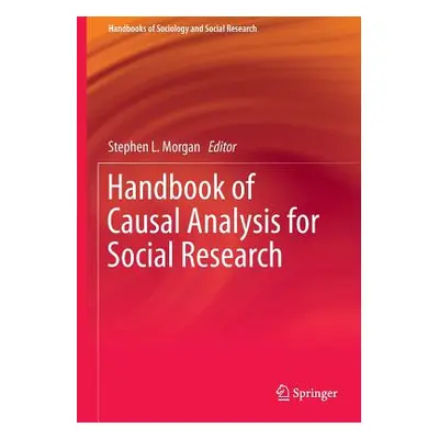 "Handbook of Causal Analysis for Social Research" - "" ("Morgan Stephen L.")